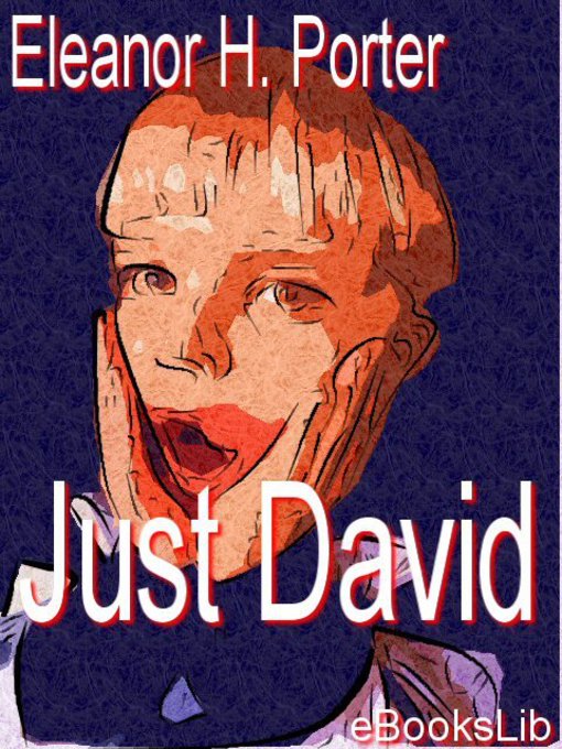 Title details for Just David by Eleanor H. Porter - Wait list